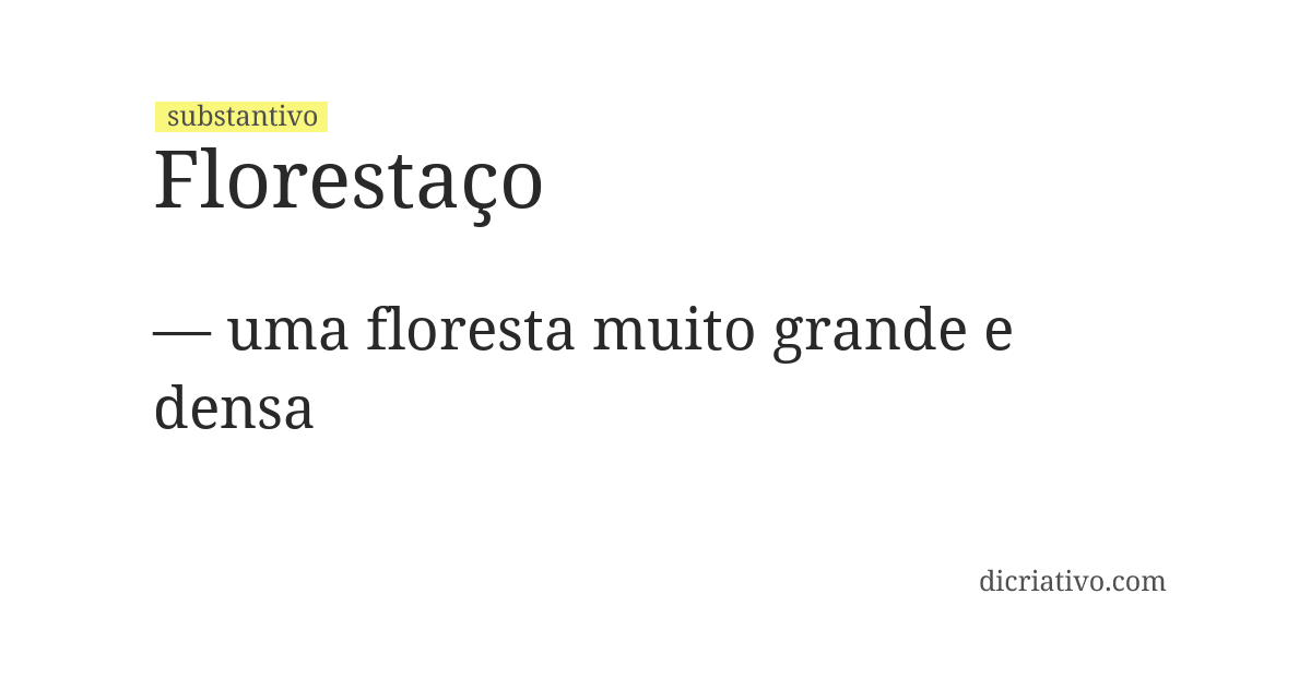Significado de florestaço
