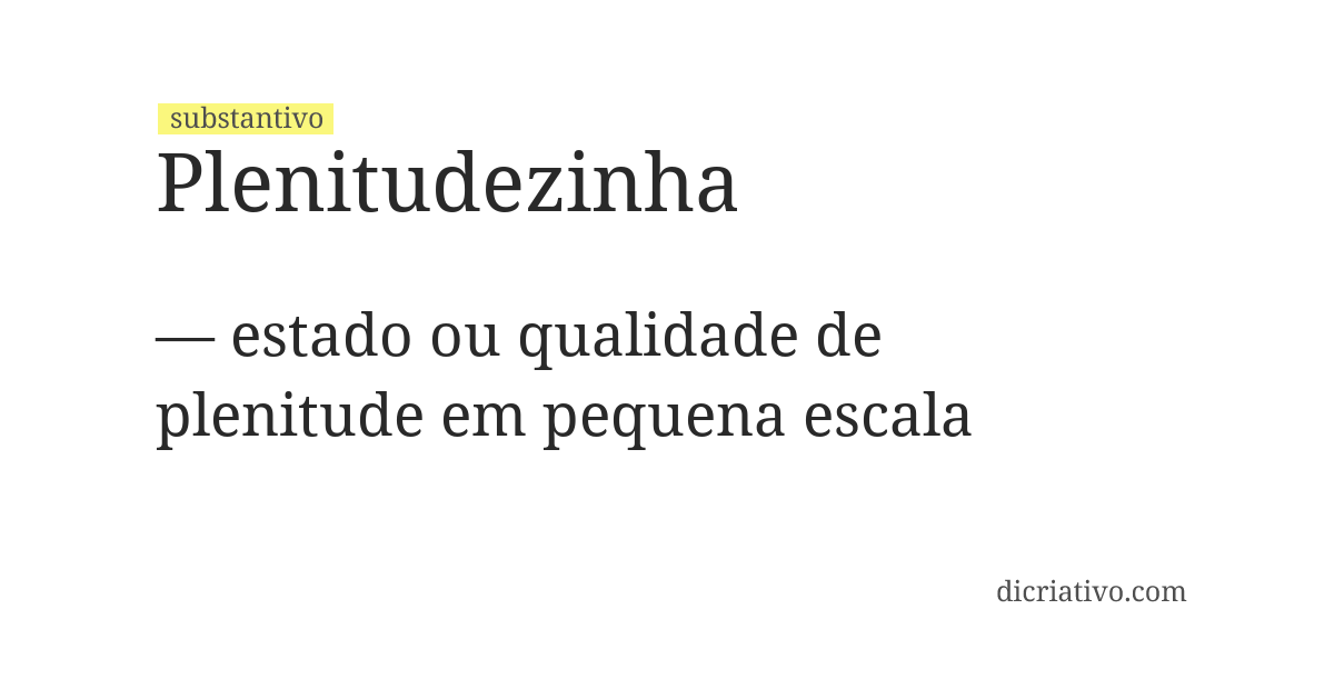 Significado de plenitudezinha