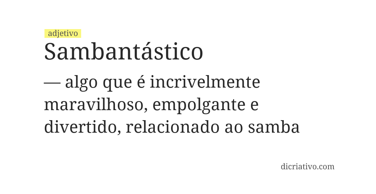 Significado de sambantástico