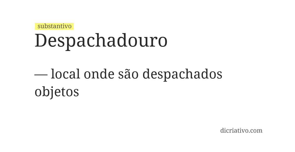 Significado de despachadouro
