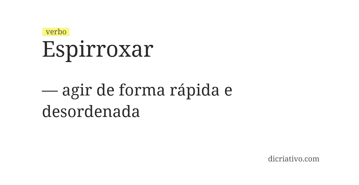 Significado de espirroxar