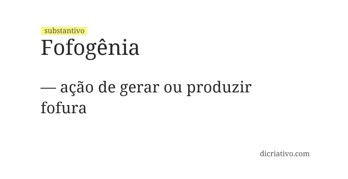 Significado de fofogênia