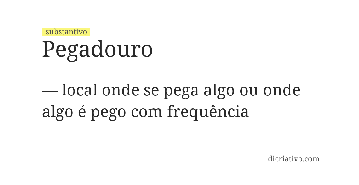 Significado de pegadouro