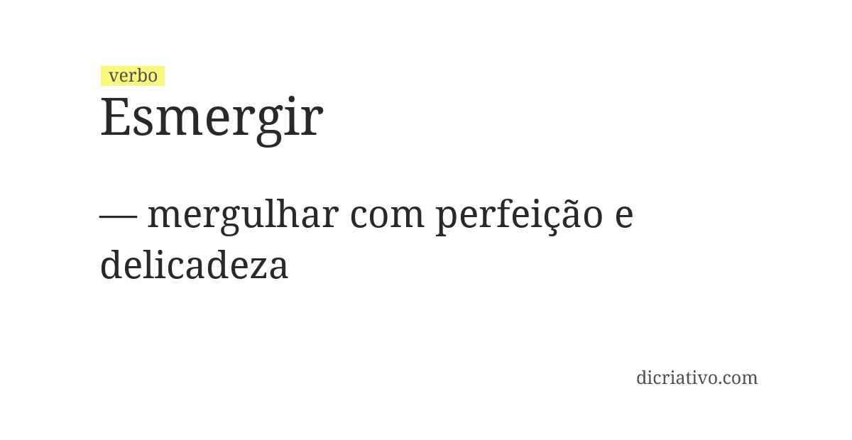 Significado de esmergir