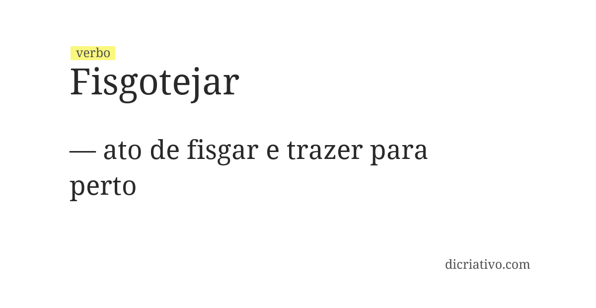 Significado de fisgotejar