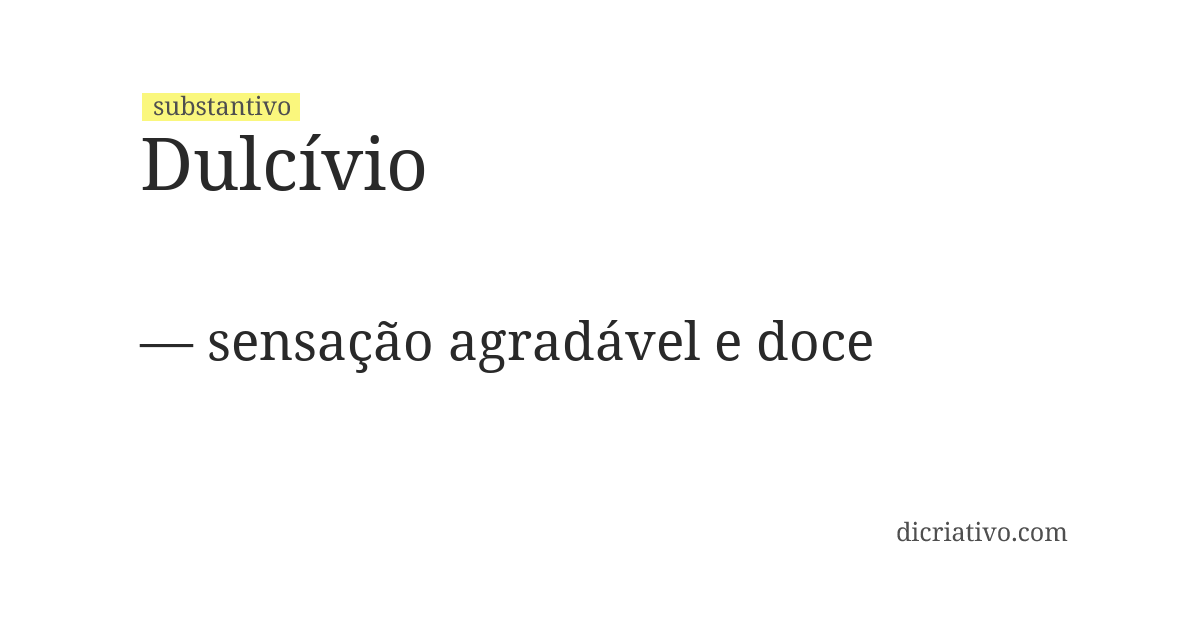 Significado de dulcívio