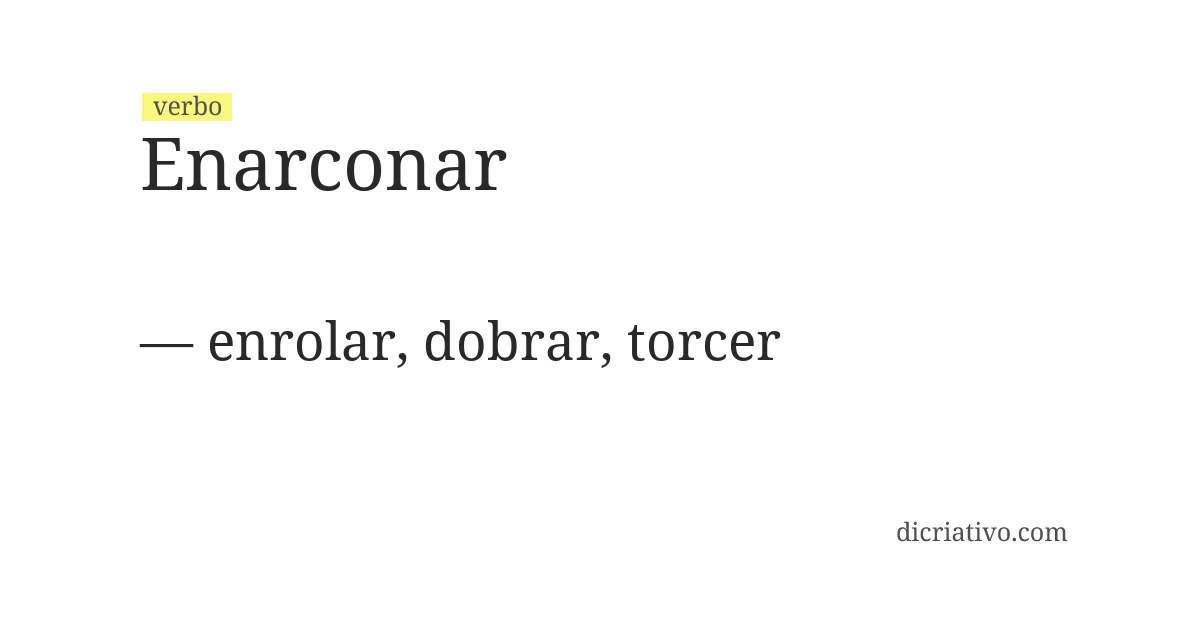 Significado de enarconar