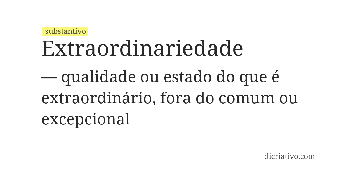 Significado de extraordinariedade
