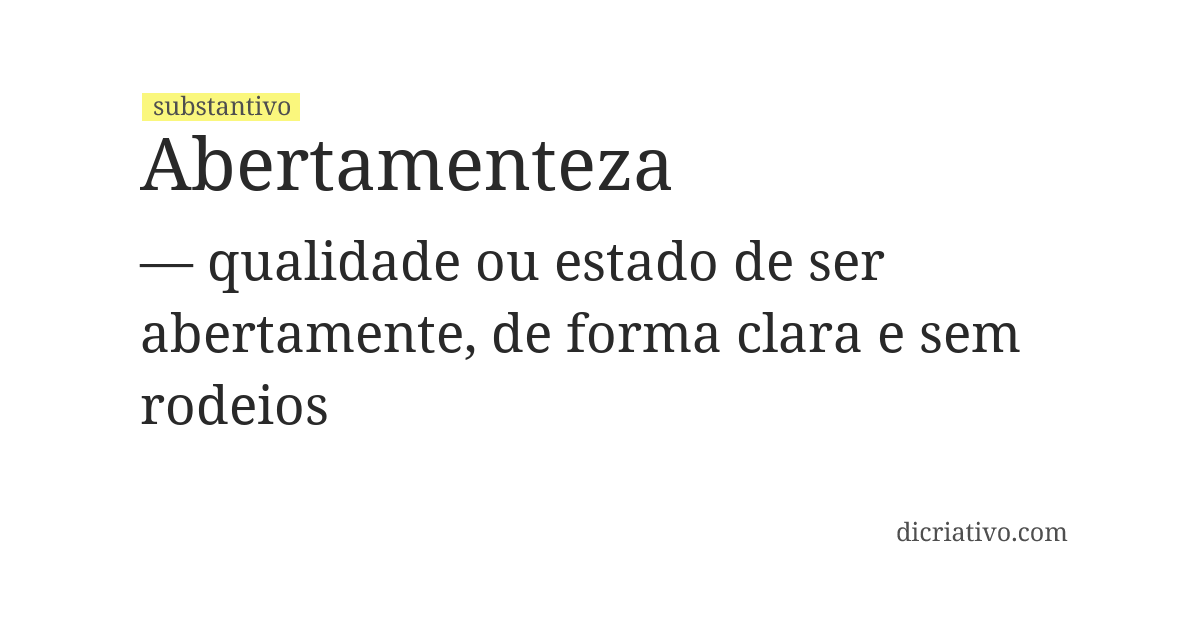 Significado de abertamenteza