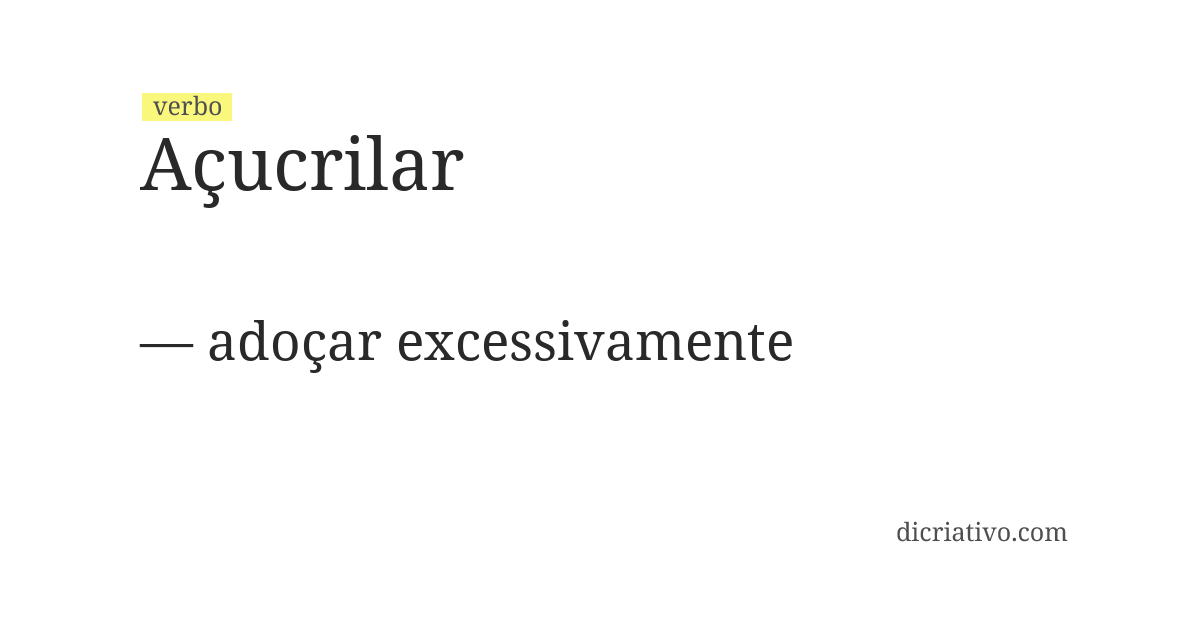 Significado de açucrilar