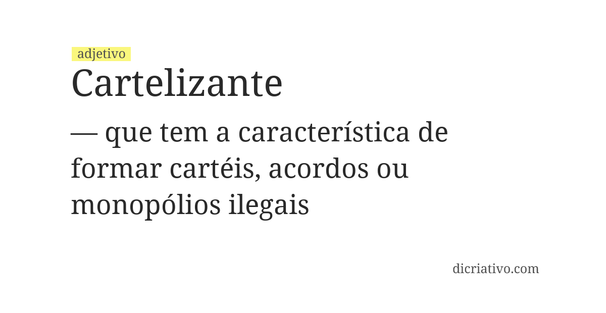 Significado de cartelizante