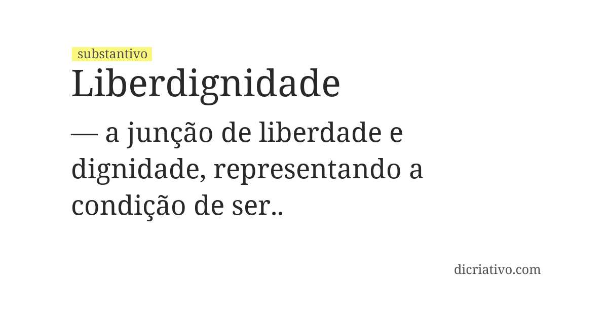 Significado de liberdignidade
