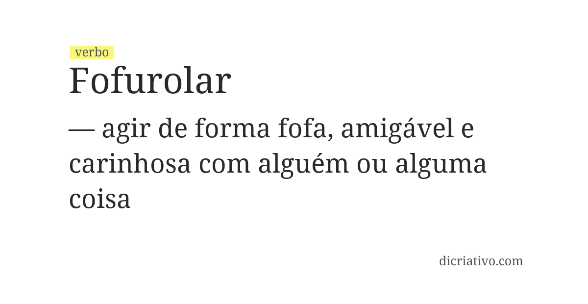 Significado de fofurolar