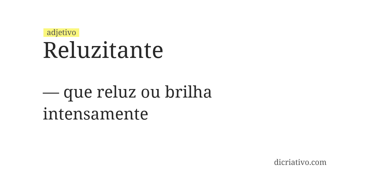 Significado de reluzitante