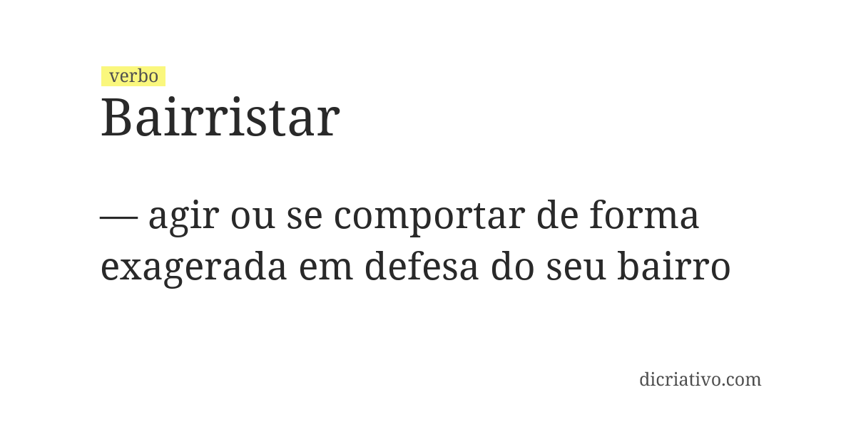 Significado de bairristar