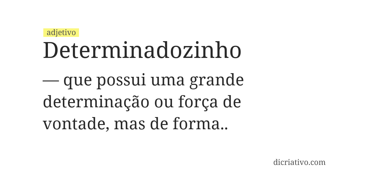 Significado de determinadozinho