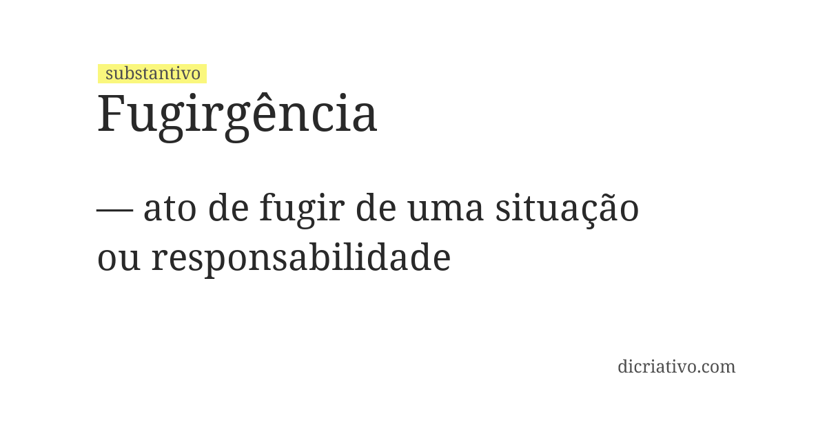 Significado de fugirgência