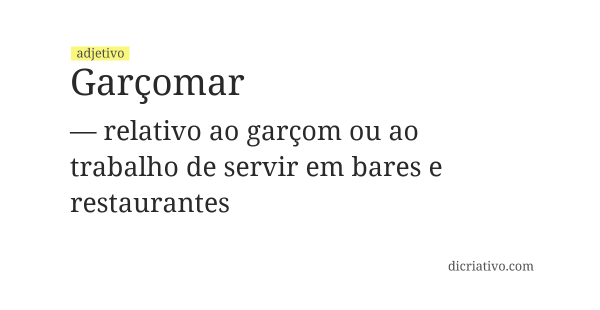 Significado de garçomar