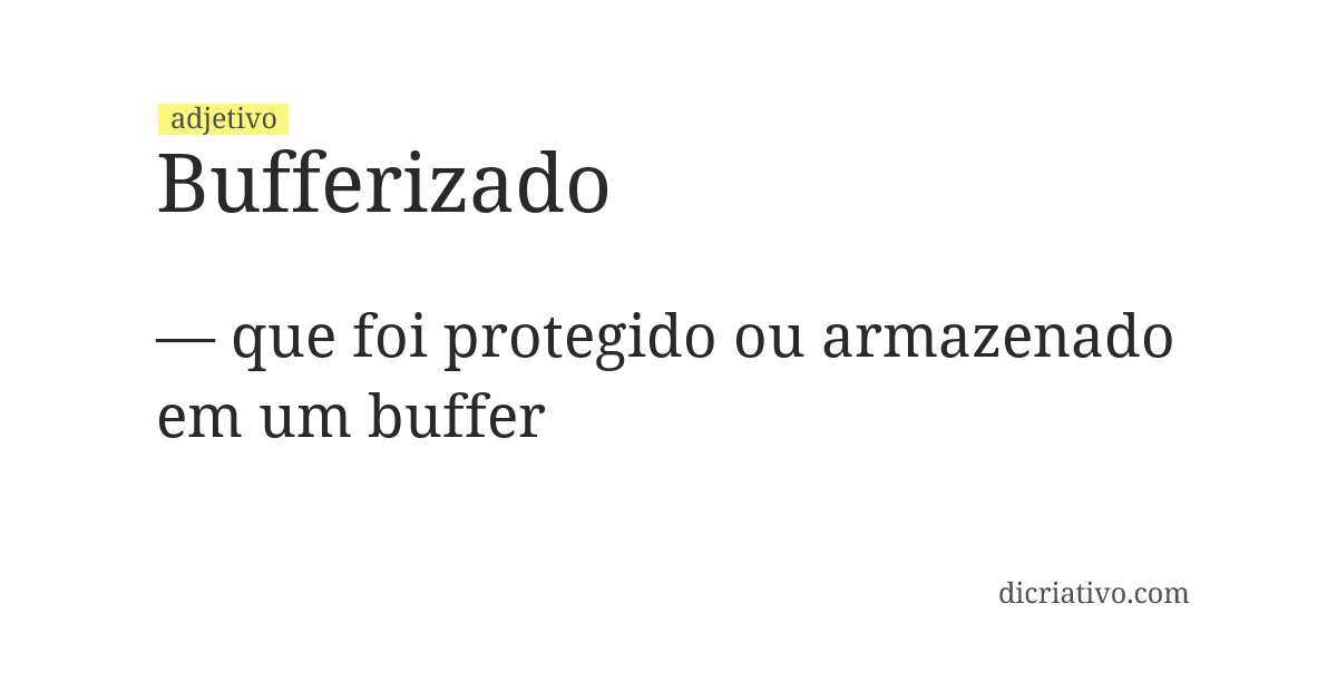Significado de bufferizado