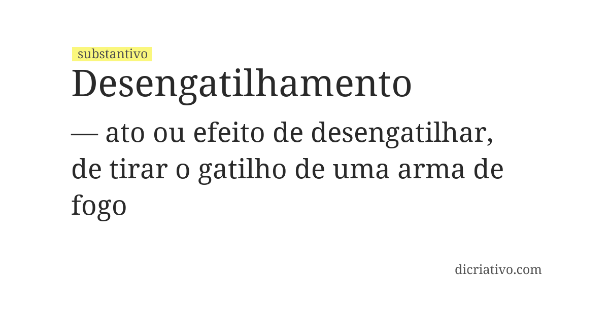 Significado de desengatilhamento