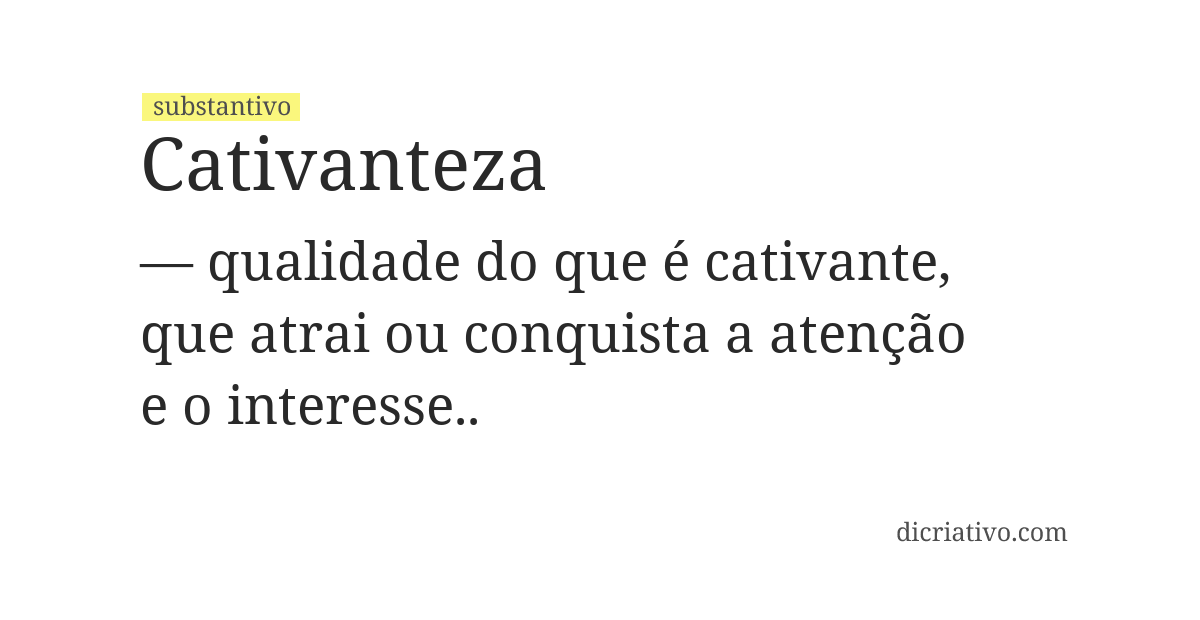 Significado de cativanteza