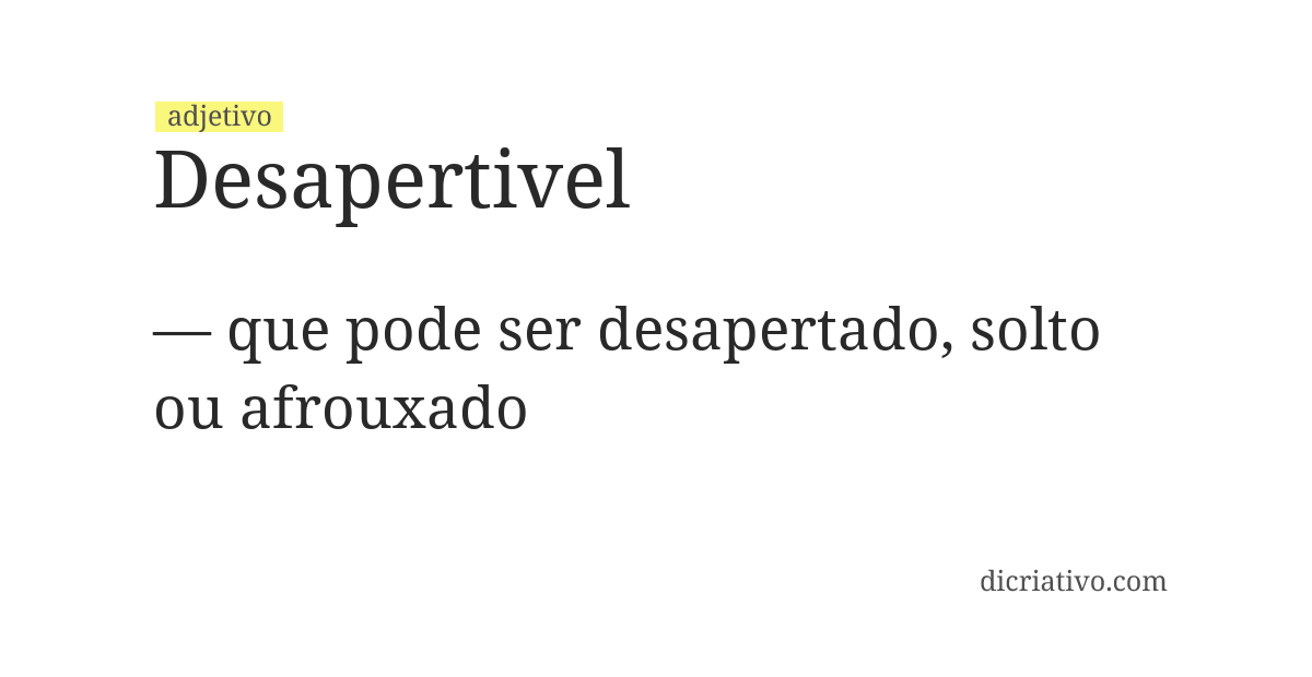 Significado de desapertivel