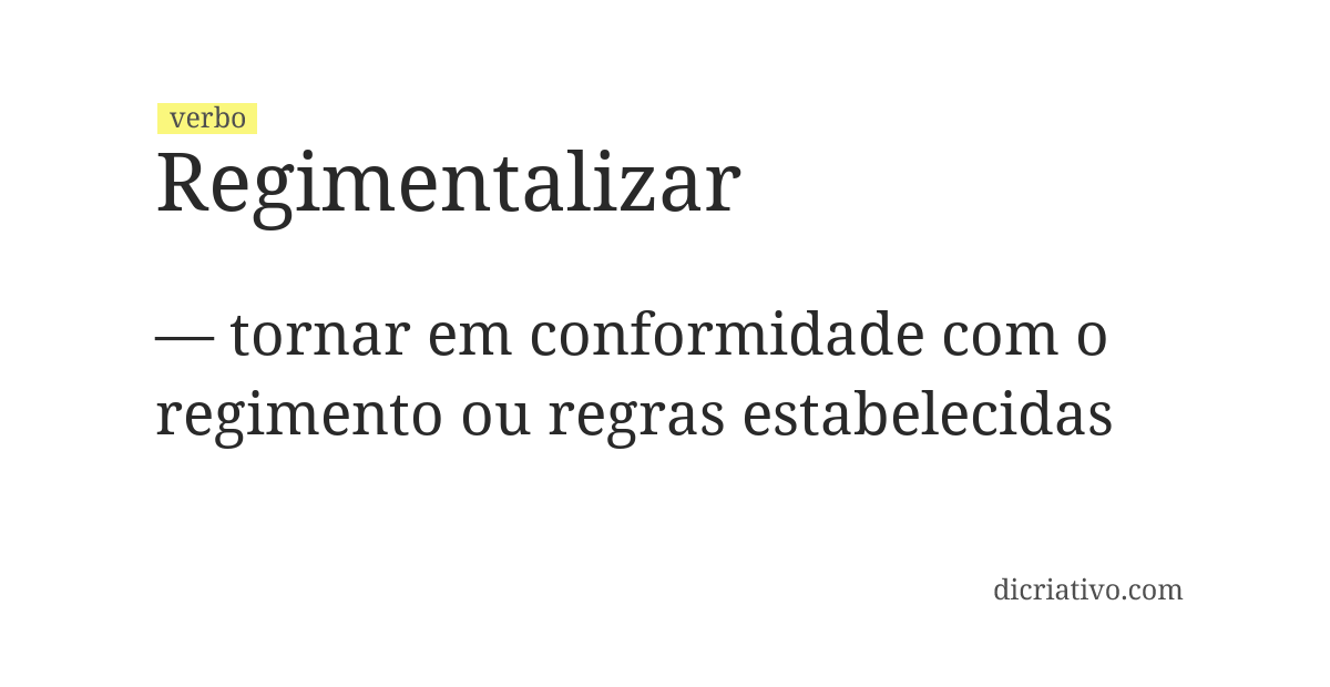 Significado de regimentalizar