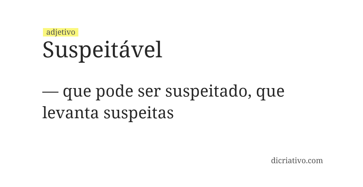 Significado de suspeitável