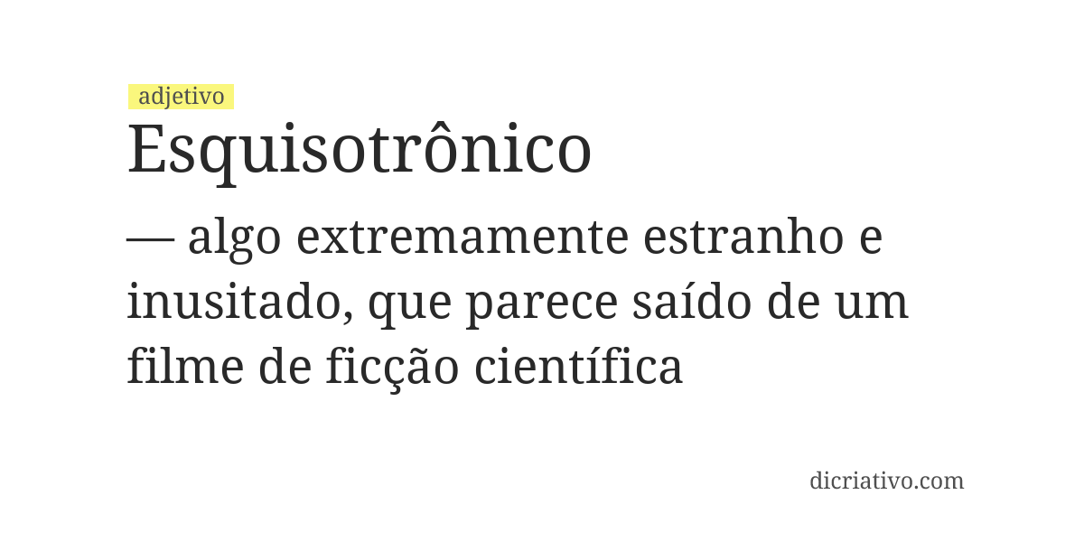 Significado de esquisotrônico
