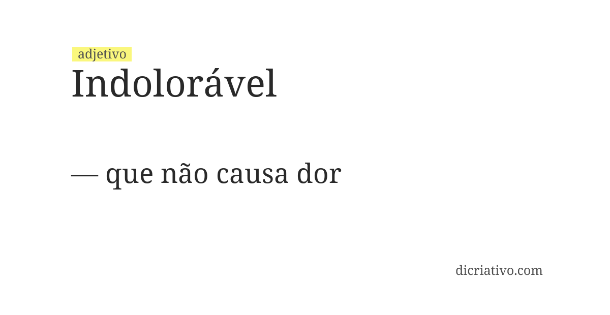 Significado de indolorável