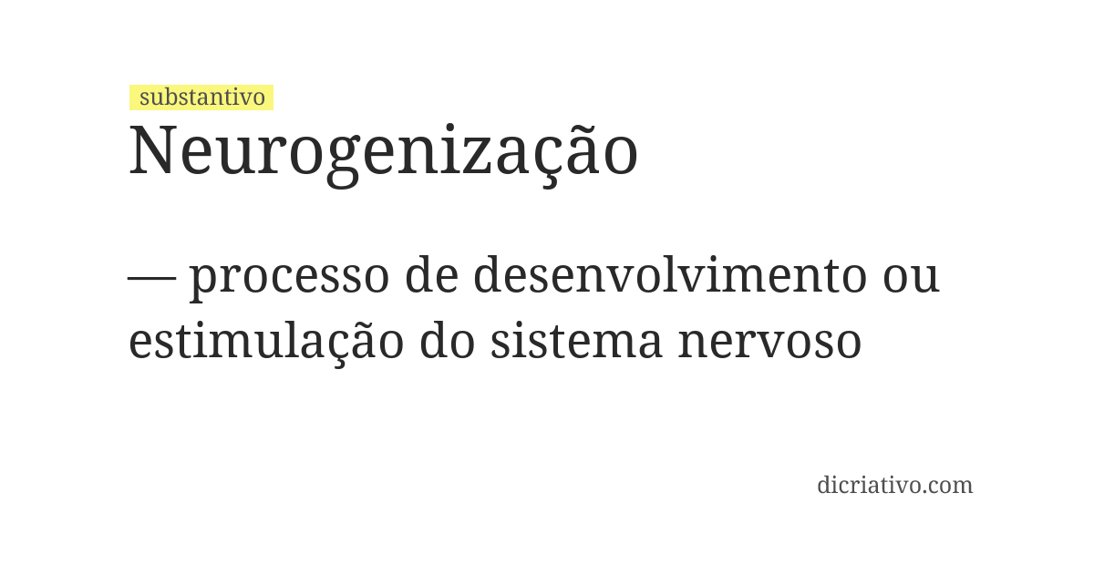 Significado de neurogenização