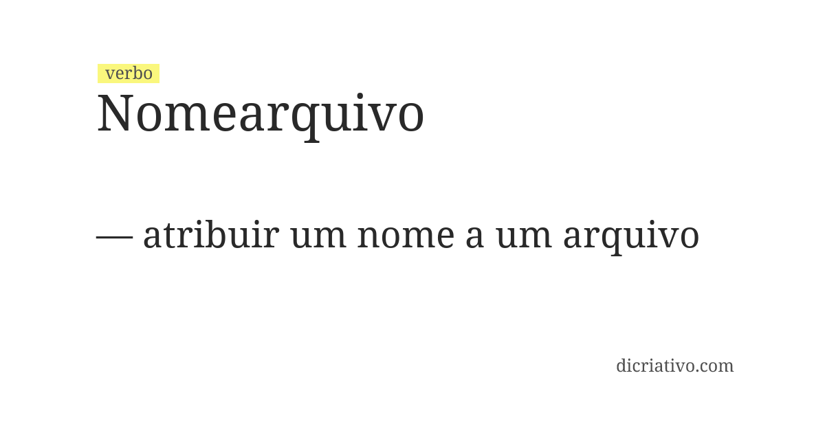 Significado de nomearquivo