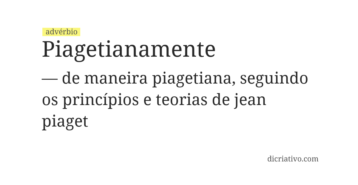 Significado de piagetianamente