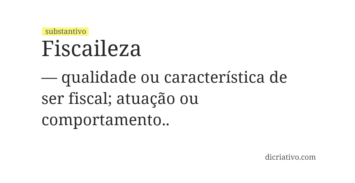 Significado de fiscaileza