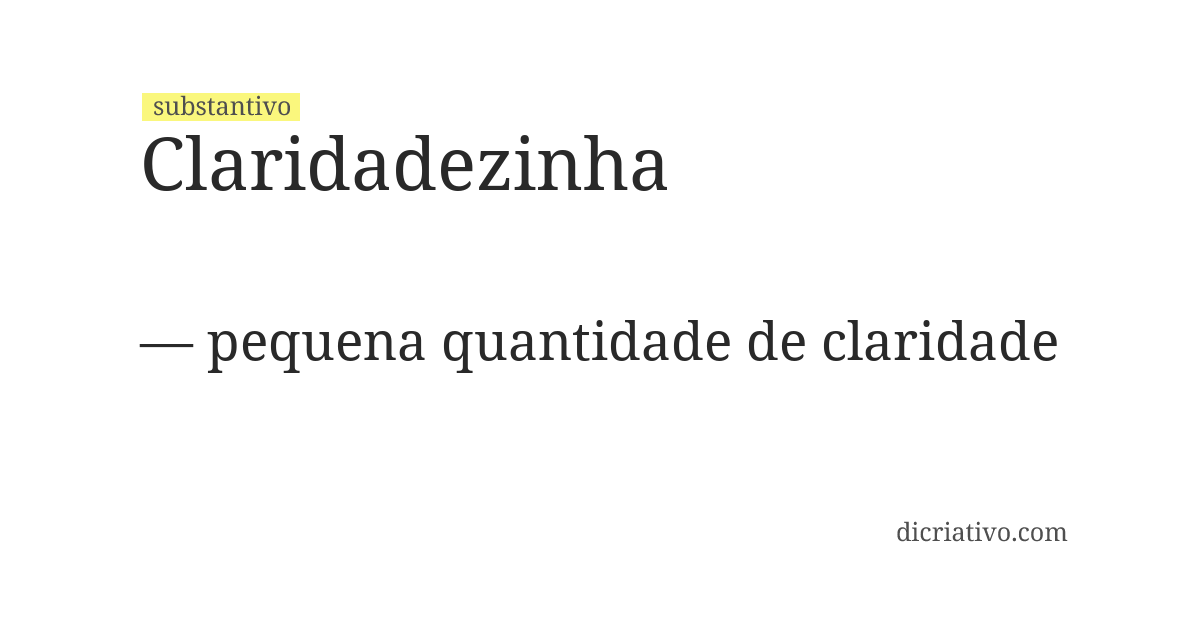Significado de claridadezinha