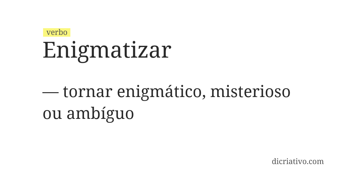Significado de enigmatizar