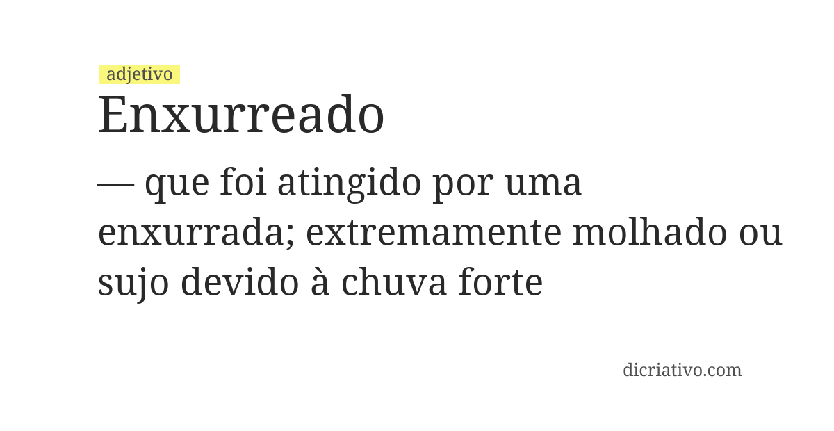 Significado de enxurreado