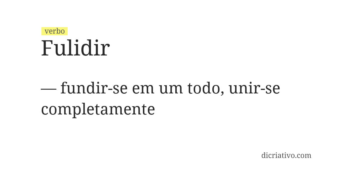 Significado de fulidir