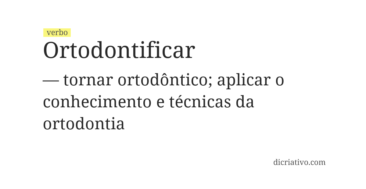 Significado de ortodontificar