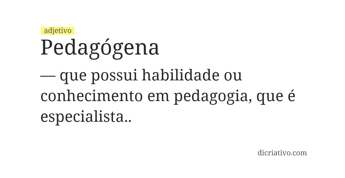 Significado de pedagógena