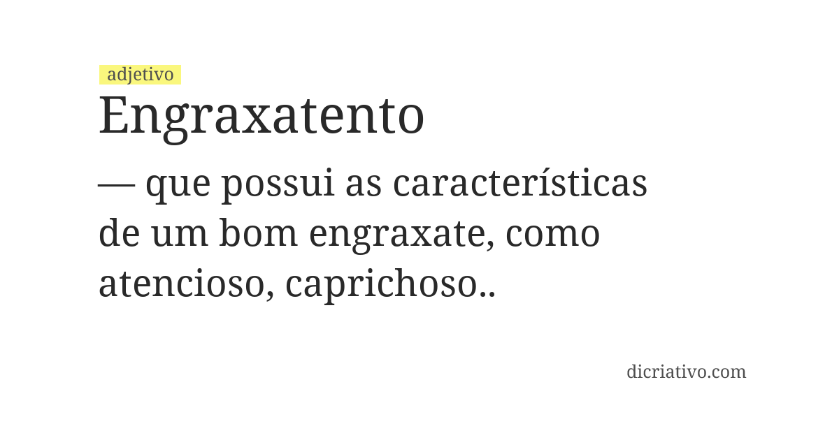 Significado de engraxatento