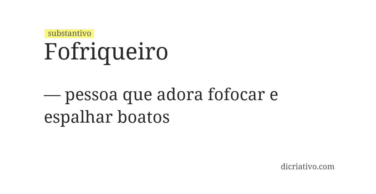 Significado de fofriqueiro