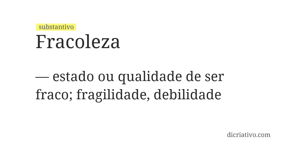 Significado de fracoleza