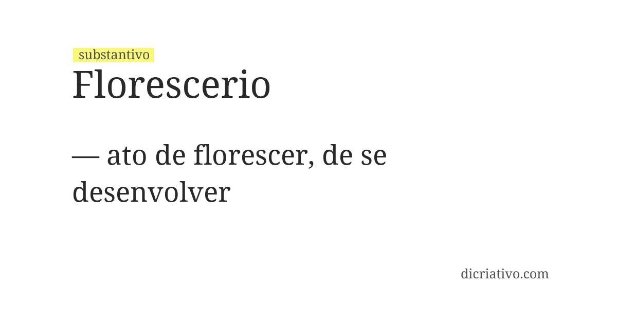 Significado de florescerio
