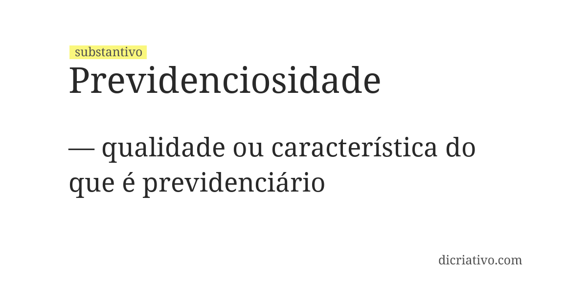 Significado de previdenciosidade