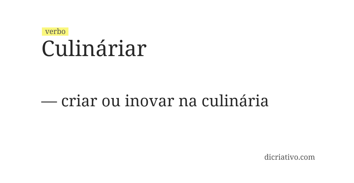 Significado de culináriar