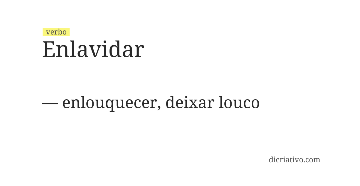 Significado de enlavidar