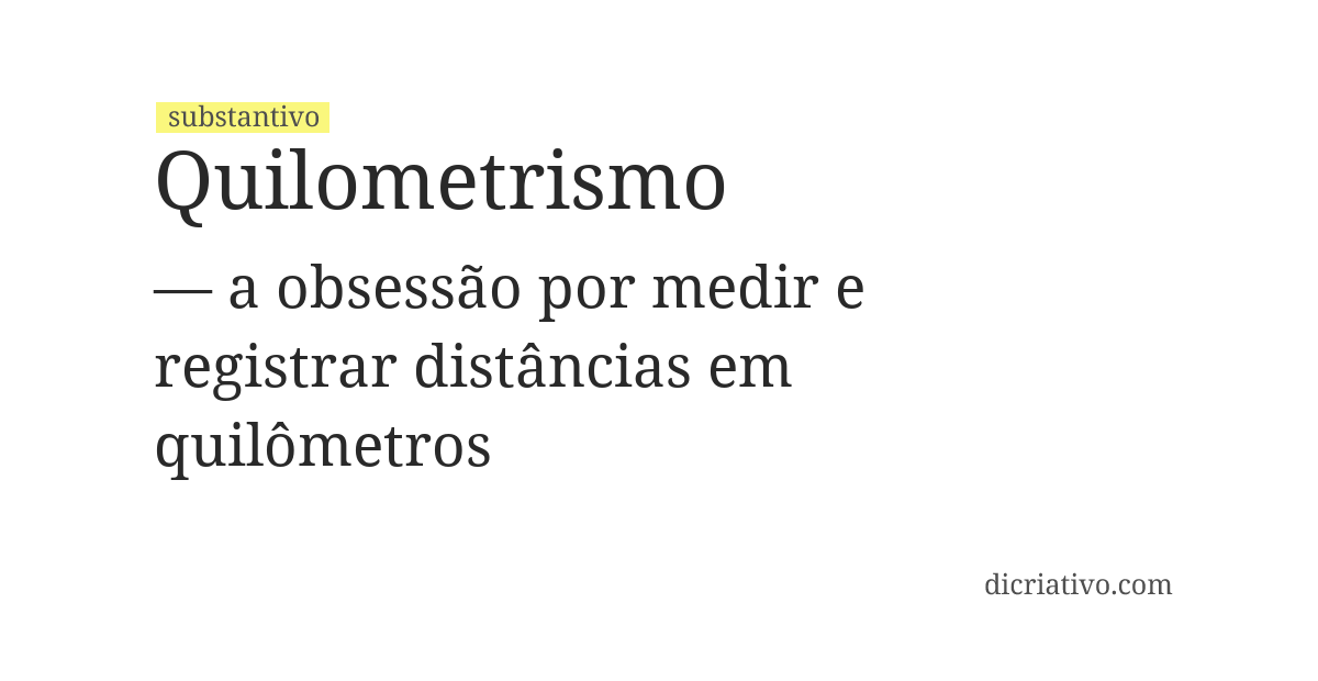 Significado de quilometrismo