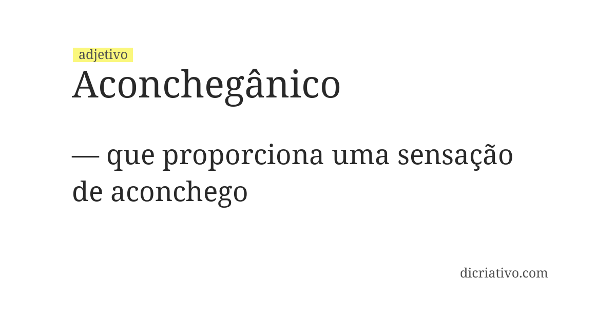 Significado de aconchegânico