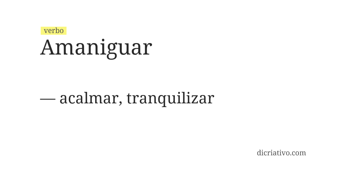 Significado de amaniguar